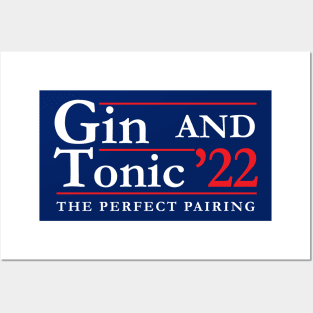 2022 Election - Perfect Pairings - Gin and Tonic Posters and Art